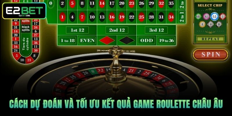 Cách dự đoán và tối ưu kết quả game Roulette Châu Âu