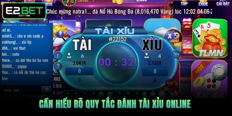 Cần hiểu rõ quy tắc đánh Tài Xỉu online 