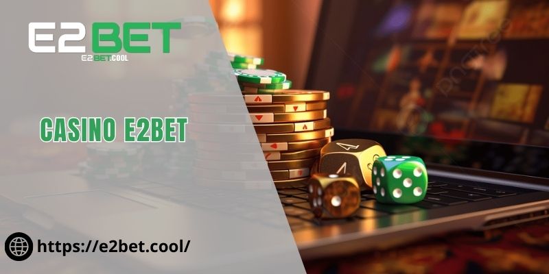 Casino E2BET