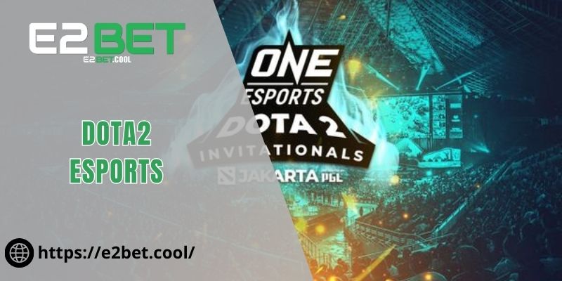 DOTA2 Esports - Trực Tiếp Tham Gia Đấu Trường Trực Tuyến 4 DOTA2 Esports