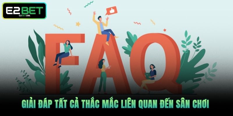 Giải đáp tất cả thắc mắc liên quan đến sân chơi 