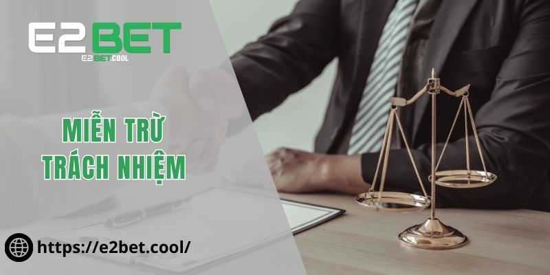 Miễn trừ trách nhiệm